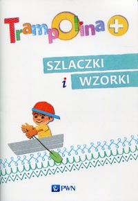 Książka - Trampolina+ Szlaczki i wzorki PWN