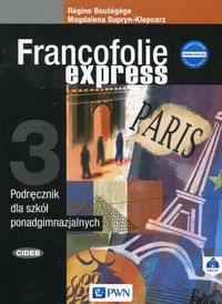 Książka - Francofolie express 3. Podręcznik do języka francuskiego dla szkół ponadgimnazjalnych