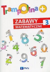 Książka - Trampolina+ Zabawy matematyczne 3 PWN
