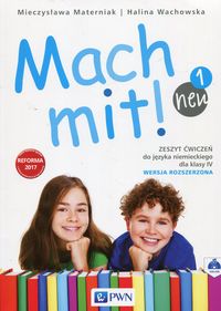 Książka - Mach mit! neu 1. Zeszyt ćwiczeń do języka niemieckiego dla klasy 4. Wersja rozszerzona