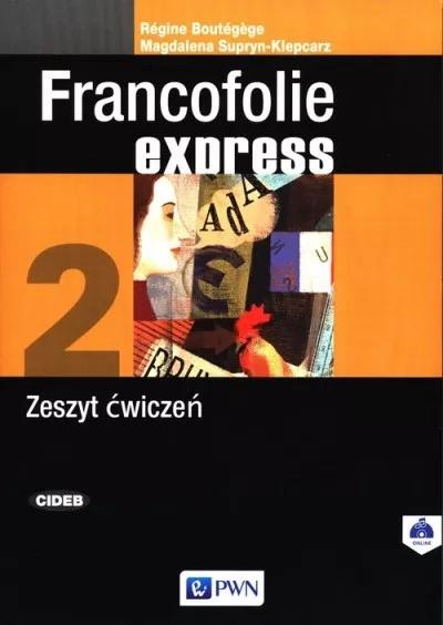 Książka - Francofolie express 2. Zeszyt ćwiczeń do języka francuskiego