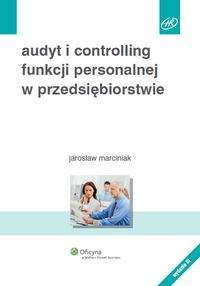 Książka - Audyt i controlling funkcji personalnej w przedsiębiorstwie