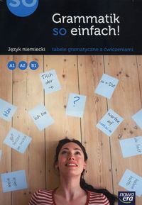 Książka - Grammatik so einfach! Poziom A1, A2, B1. Tabele gramatyczne z ćwiczeniami do języka niemieckiego