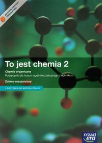 Książka - To jest chemia 2. Podręcznik dla liceum ogólnokształcącego i technikum. Zakres rozszerzony. Z kodem dostępu do Matura-ROM On-line