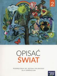 Książka - Język Polski Opisać świat GIMN kl.2 podręcznik / podręcznik dotacyjny