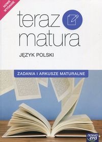 Książka - Teraz matura. Język polski. Zadania i arkusze maturalne