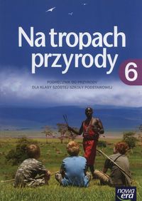 Książka - Przyroda SP 6 Na tropach przyrody Podr. NE