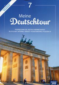 Książka - Meine Deutschtour 7. Język niemiecki. Podręcznik. Poziom A1. Szkoła podstawowa