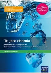 Książka - To jest chemia 1. Chemia ogólna i nieorganiczna. Podręcznik ze zbiorem zadań dla liceum ogólnokształcącego i technikum. Zakres podstawowy