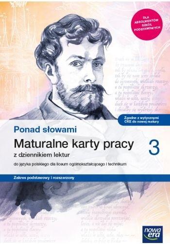 Ponad słowami. Język polski. Maturalne karty pracy. Część 3. Zakres podstawowy i rozszerzony