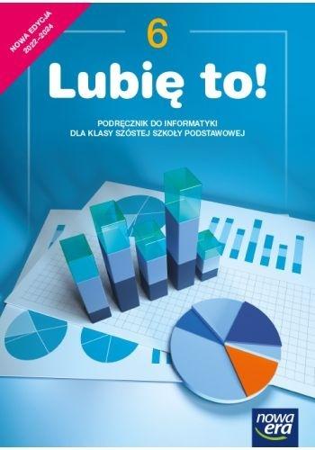 Książka - Informatyka SP 6 Lubię to! Podr. 2022 NE