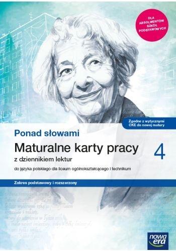 Ponad słowami. Maturalne karty pracy 4. Język polski. Zakres podstawy i rozszerzony