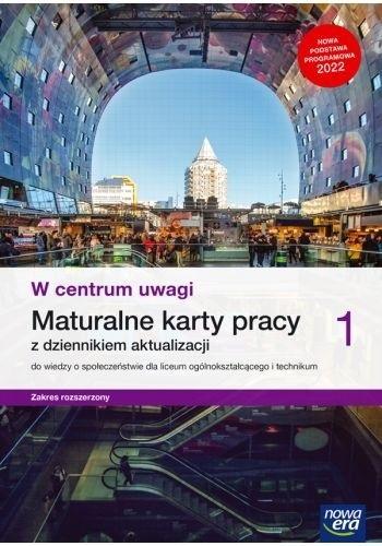 W centrum uwagi 1. Maturalne karty pracy. Zakres rozszerzony. Liceum i technikum