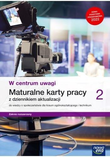 Wiedza o społeczeństwie. W centrum uwagi. Karty pracy maturalnej. Liceum i technikum. Klasa 2. Zakres rozszerzony