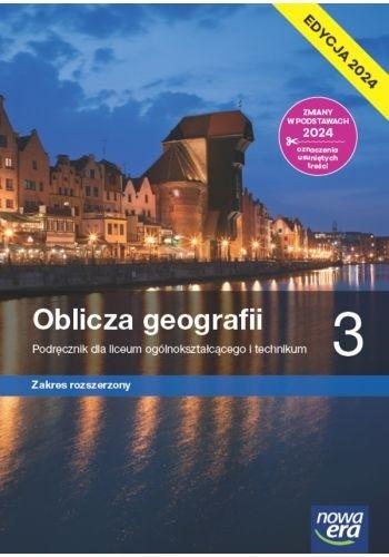 Oblicza geografii. Podręcznik. Klasa 3. Zakres rozszerzony. Liceum i technikum. Edycja 2024