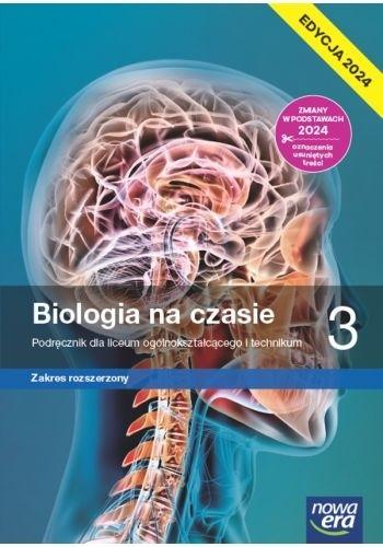 Biologia na czasie. Podręcznik. Klasa 3. Zakres rozszerzony. Liceum i Technikum. Edycja 2024