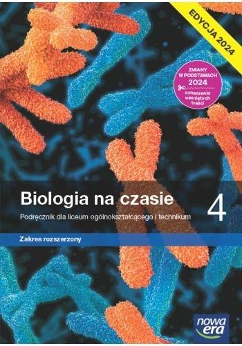 Biologia na czasie. Podręcznik. Klasa 4. Zakres rozszerzony. Liceum i Technikum. Edycja 2024