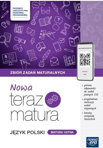 NOWA Teraz matura 2024/2025. Język polski. Matura ustna. Zbiór zadań maturalnych. Zakres podstawowy i rozszerzony