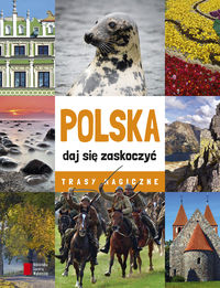Książka - Polska daj się zaskoczyć. Trasy magiczne AGORA