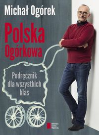 Książka - Polska Ogórkowa. Podręcznik dla wszystkich klas