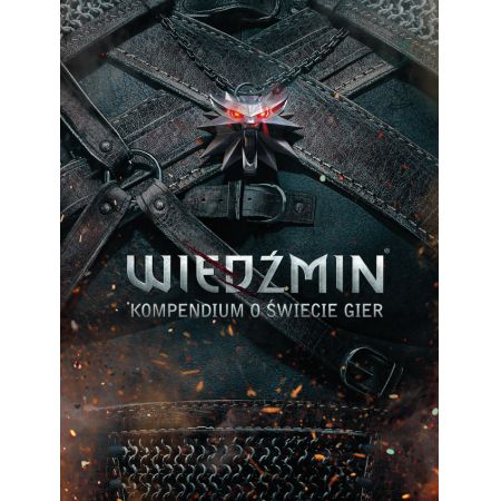 Książka - Wiedźmin. Kompendium o świecie gier