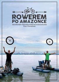 Książka - Rowerem po Amazonce