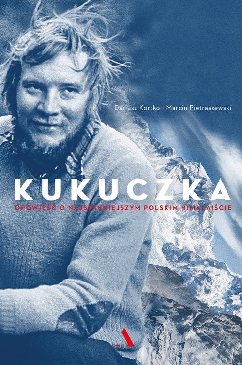 Książka - Kukuczka. Opowieść o najsłynniejszym polskim himalaiście