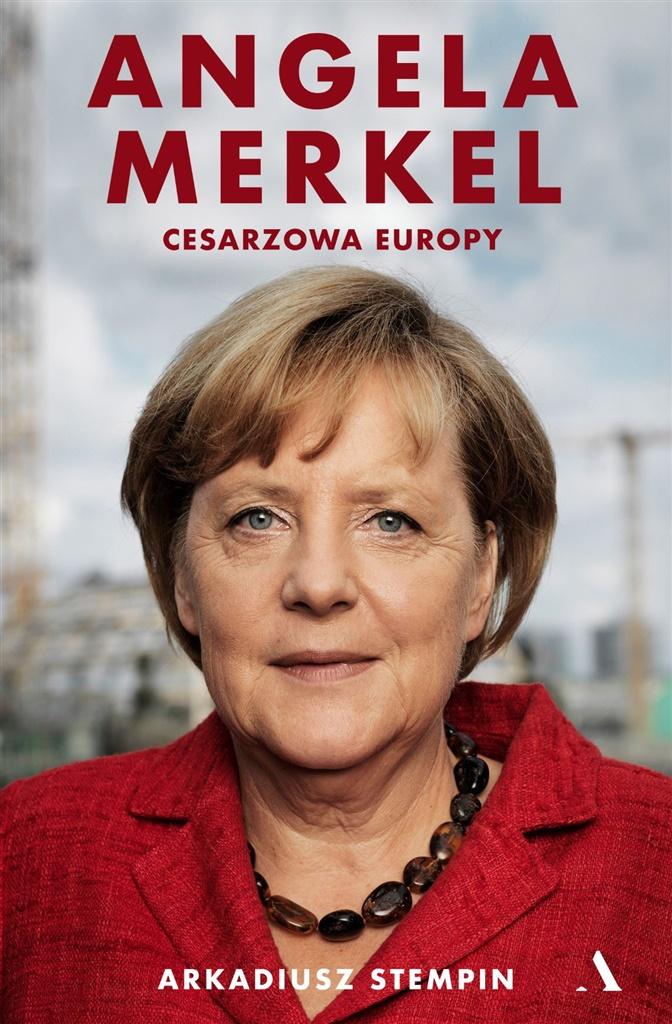 Książka - Angela Merkel. Cesarzowa Europy
