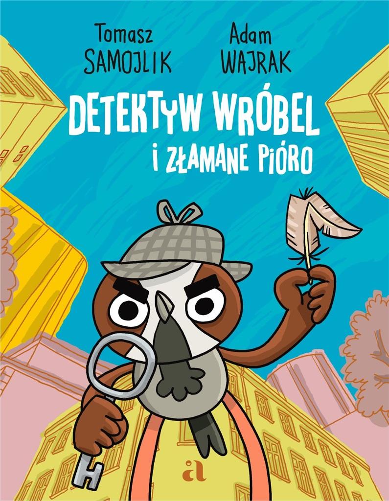 Książka - Detektyw Wróbel i złamane pióro