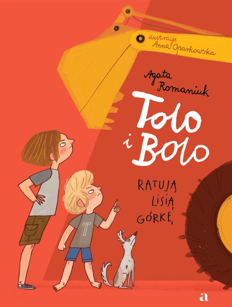 Książka - Tolo i Bolo T.1 Tolo i Bolo ratują Lisią Górkę