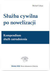 Służba cywilna po nowelizacji Kompendium służb zatrudnienia - Michał Culepa