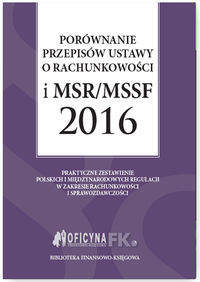 Książka - Porównanie przepisów ustawy o rachunkowości i MSR/MSSF 2016