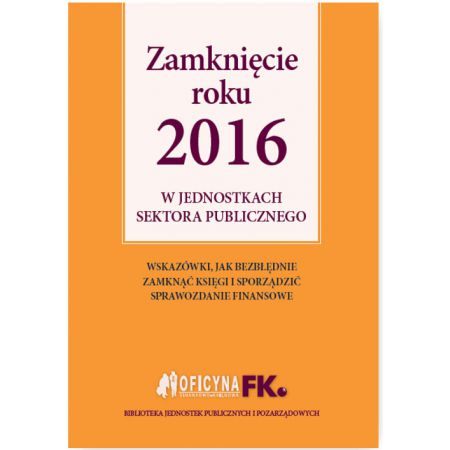 Książka - Zamknięcie roku 2016 w jednostkach sektora publicznego
