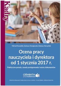 Książka - Ocena pracy nauczyciela i dyrektora od 1 stycznia 2017 r.