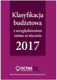 Książka - Klasyfikacja budżetowa 2017 z uwzględniem zmian ze stycznia 2017
