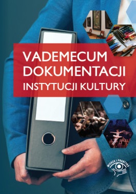Książka - Vademecum dokumentacji instytucji kultury
