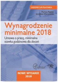 Książka - Wynagrodzenie minimalne 2018 Umowa o pracę Minimalna stawka godzinowa dla zleceń