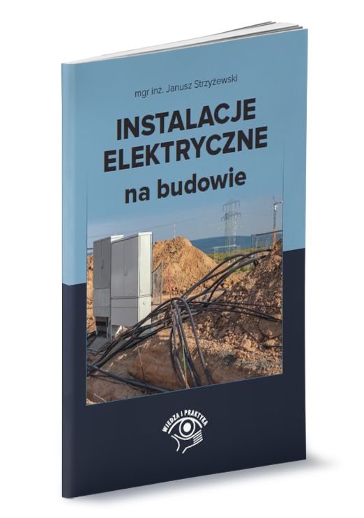 Książka - Instalacje elektryczne na budowie