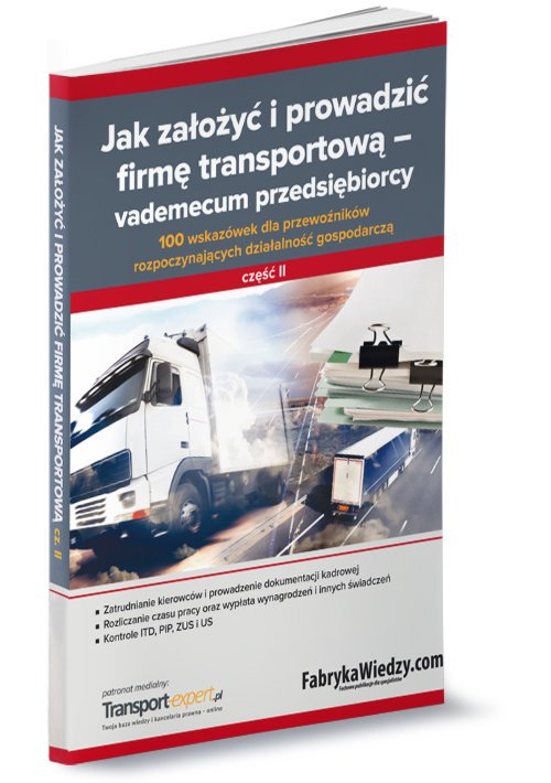 Książka - Jak założyć i prowadzić firmę transportową - vademecum przedsiębiorcy