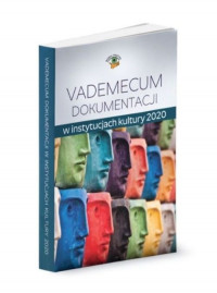Książka - Vademecum dokumentacji w instytucjach kultury 2020
