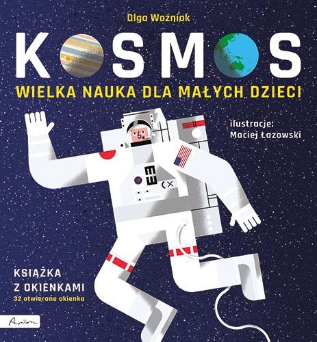 Kosmos. Wielka nauka dla małych dzieci. Książka z okienkami