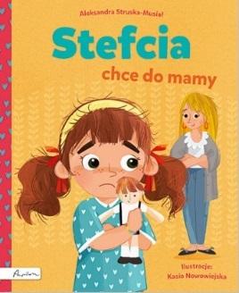 Stefcia chce do mamy