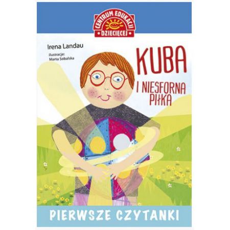 Kuba i niesforna piłka pierwsze czytanki