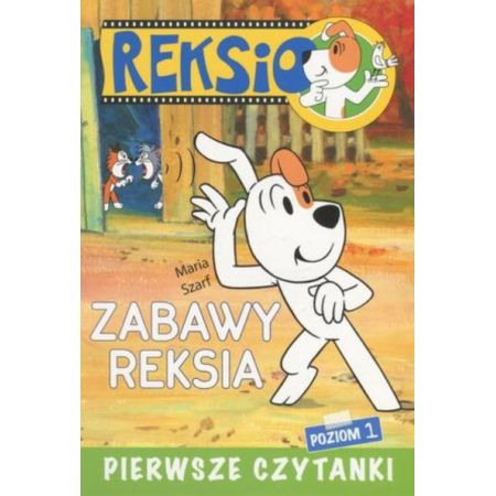 Pierwsze czytanki. Zabawy Reksia (poziom 1)