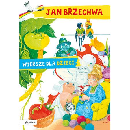 Jan Brzechwa. Wiersze dla dzieci