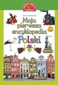 Książka - Moja pierwsza encyklopedia polski