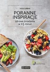 Książka - Poranne inspiracje zdrowe śniadania w 15 minut