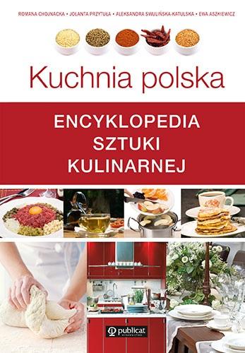 Książka - Kuchnia polska. Encyklopedia sztuki kulinarnej