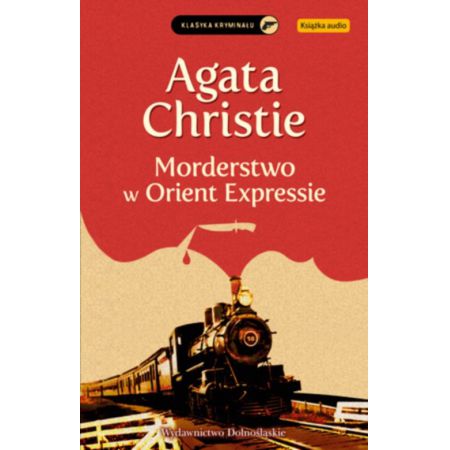 Morderstwo w Orient Expressie. Herkules Poirot. Tom 10