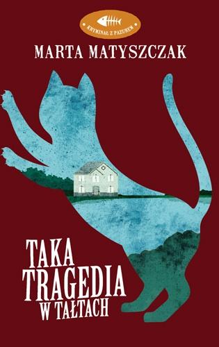 Książka - Taka tragedia w Tałtach